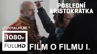 Poslední aristokratka 2019 Jiří Vejdělek o filmu [upl. by Diraf]