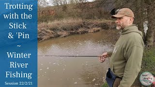 Fishing The Stick Float amp Centrepin  An Afternoons Trotting  22221 Video 216 [upl. by Grindlay]