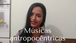 Músicas antropocêntricas [upl. by Nitsraek]