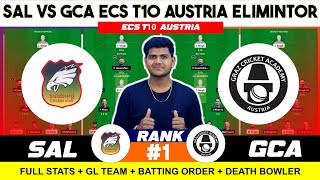 SAL vs GCA DREAM11  SAL vs GCA DREAM11 Prediction  SAL VS GCA 56TH ECS T10 AUSTRIA MATCH [upl. by Koser]