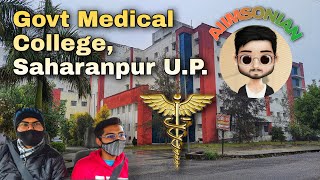 GOVT MEDICAL COLLEGE SAHARANPUR UP 2022  CAMPUS TOUR  OPD WARD  VLOG 01 [upl. by Atterol]