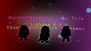 Murder Karmatic Time Trio False Ending Phase 1  Chaos Arises From Darkness [upl. by Yaj]