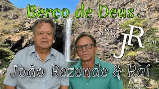 João Rezende amp Raí  Berço de Deus [upl. by Corley]