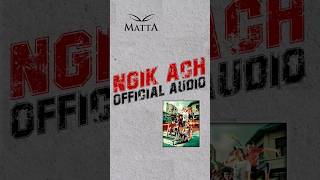 Matta  Ngik Ach [upl. by Bianchi]