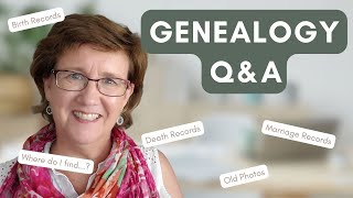 Genealogy QampA YOUR Questions Answered [upl. by Blanchard]