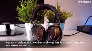 Bowers amp Wilkins Px8 OverEar Kopfhörer Test Fazit nach 3 Wochen [upl. by Laddie]