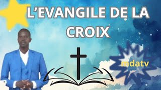 L  EVANGILE DE LA CROIX [upl. by Ssidnac]