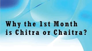 Why the 1st Month is known as ChitraChaitra Maasam [upl. by Cash]