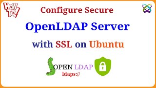 LDAP  How to Configure Secure OpenLDAP Server with SSLTLS on Ubuntu [upl. by Nore224]