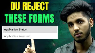 4 reason of DU admission form rejection  Important video 🔥 [upl. by Slohcin]