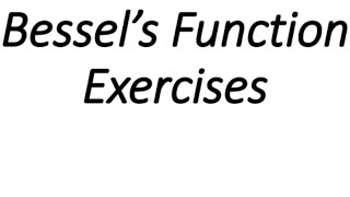 Bessel Function Exercises [upl. by Adena896]