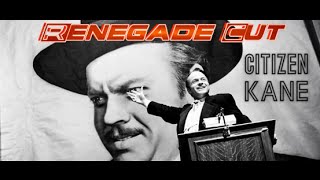 Citizen Kane  Renegade Cut Revised Version [upl. by Yerd]