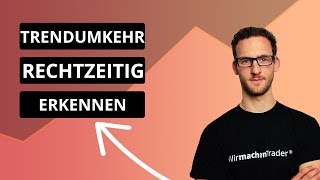 Das Ende des Trends Trendumkehrungen rechtzeitig erkennen  Traden lernen [upl. by Marmaduke]