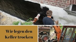 Der Keller wird regenfest  Drainage legen  Vertikalsperre II  unser Traum vom Eigenheim [upl. by Goldi990]