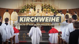 KirchweiheHighlights – Kirche St Karl Borromäus in Oberriet 2023 [upl. by Dich]