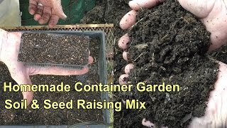 Homemade Container Soil amp Seed Raising Mix [upl. by Mulford372]