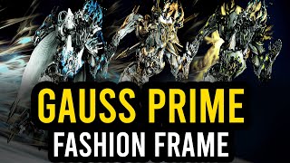 Fashion Frame Gauss Prime  Warframe [upl. by Oisangi905]