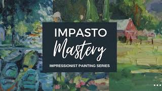 New Course Impasto Mastery Use Thick Paint with Confidence [upl. by Misty146]