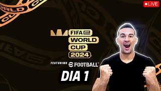 COPA DO MUNDO FIFAe 2024™ ft EFOOTBALL  AO VIVO DIA 1 [upl. by Thompson514]