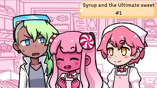 syrup and the ultimate sweet  ฉันจะให้คุณกินฉันให้ได้  Part 1 [upl. by Rauscher]