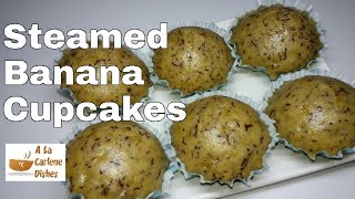 Steamed Banana Cupcakes [upl. by Elyr]