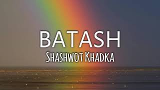 Lukai Lukdaina Bhawana  lyrics Batash by shashwot khadka [upl. by Llirrem]