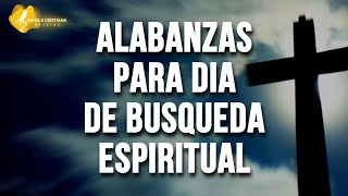 MUSICA CRISTIANA DE ADORACION  ALABANZAS QUE BENDICEN TU DIA  HIMNOS QUE TE LLENAN 2022 [upl. by Araec]