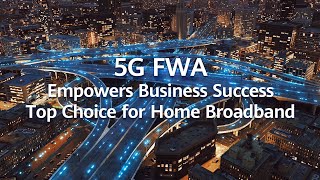 5G FWA Empowers Business Success [upl. by Paviour844]