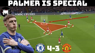 How Palmer Saved Chelsea  Tactical Analysis  Chelsea 43 Manchester Untied [upl. by Ittap]