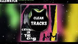 KXLLSWXTCH  CRYING IN THE CLUB CLEAN BEST ON YOUTUBE [upl. by Vassili]