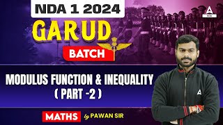 NDA 1 2024 Maths  NDA Garud Batch  NDA Maths  Modulus Function amp Inequality 2 by Pawan Sir [upl. by Brock294]