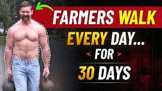 How Doing Farmers Walks Every Day For 30 Days Will Change Your Body  Coach MANdler [upl. by Brigham]