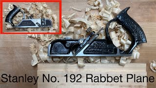 Stanley No 192 Rabbet Plane Explained and Road Tested [upl. by Damien594]