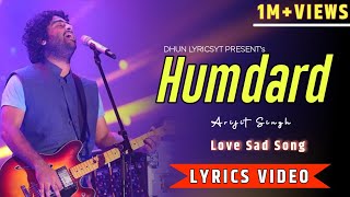 Humdard Lyrics video Ek Villain  Arijit Singh Sidharth M Shraddha K  Mohit S dhunlyricsyt [upl. by Fevre]