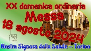 Messa 18 agosto 2024 [upl. by Aiselad]