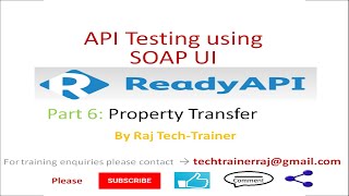 SoapUI Ready API Tutorials Part6  Property Transfer  API Testing Test API  WebService Testing [upl. by Emixam554]