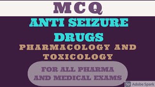 MCQ ON ANTI SEIZURE DRUGS  PHARMACOLOGY AND TOXICOLOGY DPHARMA  BPHARMA  GPAT EXAM [upl. by Earla]