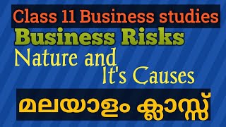 Business Risk and its nature and causes of Business risk class 11 Malayalam [upl. by Thorne956]