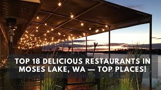 Top 18 Delicious Restaurants in Moses Lake WA — Top Places [upl. by Enelyt876]