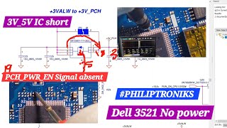 Dell 3521 No power  3V5V IC short  PCHPWREN absent  PHILIPTRONIKS [upl. by Halimak]