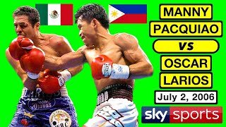 47  Manny Pacquiao 🇵🇭 VS 🇲🇽 Oscar Larios  July 2 2006  SKY SPORTS  FHD 1080P 30FPS [upl. by Jarv]