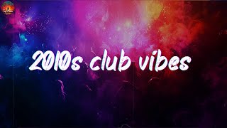 2010s party vibes throwback party playlist [upl. by Nahraf]