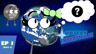 Object Interstellar Episode 1 The Great Hunt of Planet 9 Part 1 [upl. by Lyrehc]