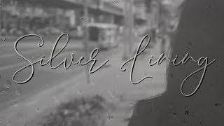 Silver Lining  original song Lyric Video [upl. by Ainsworth]