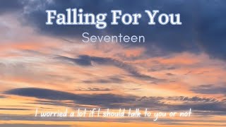 Seventeens Lyrics Series  Falling For You [upl. by Nahsar]