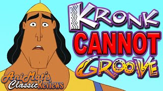 Kronk’s New Groove Review  Why Kronk Cannot Groove [upl. by Seabury]