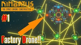 Factory Drone  Spawning Mini Drones  Ep 1  Nimbatus Gameplay [upl. by Jack384]