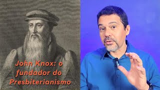 John knox de prisioneiro de guerra a reformador da Escócia 22 [upl. by Annait]