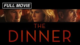 The Dinner FULL MOVIE Richard Gere Laura Linney Steve Coogan Rebecca Hall [upl. by Kiker]