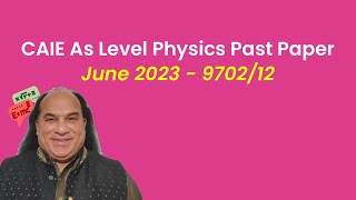 As Levels Physics 9702 Past Paper  June 2023  Paper 1 [upl. by Jeggar]